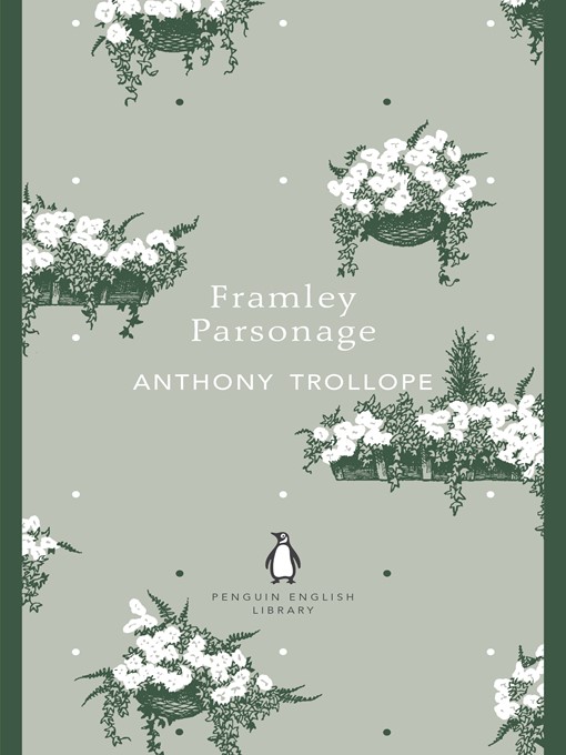 Title details for Framley Parsonage by Anthony Trollope - Wait list